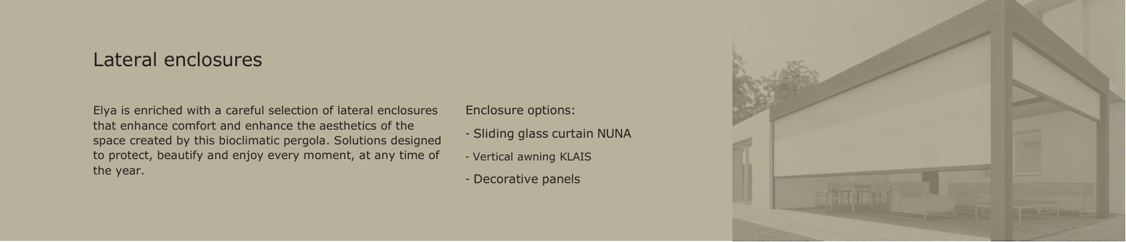 Bioclimatic pergola lateral enclosures with sliding glass curtain vertical awning and decorative panels